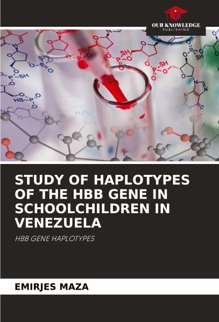 STUDY OF HAPLOTYPES OF THE HBB GENE IN SCHOOLCHILDREN IN VENEZUELA: HBB GENE HAPLOTYPES