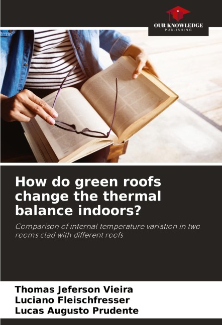 How do green roofs change the thermal balance indoors?: Comparison of internal temperature variation in two rooms clad with different roofs