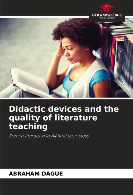 Didactic devices and the quality of literature teaching: French literature in A4 final year class