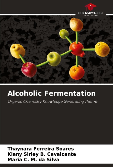 Alcoholic Fermentation: Organic Chemistry Knowledge Generating Theme