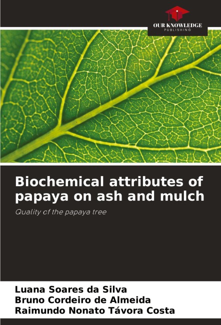 Biochemical attributes of papaya on ash and mulch: Quality of the papaya tree