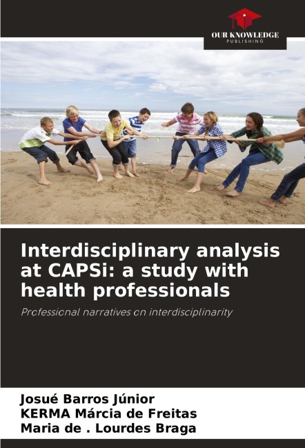 Interdisciplinary analysis at CAPSi: a study with health professionals: Professional narratives on interdisciplinarity