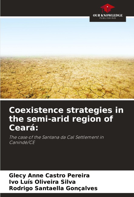 Coexistence strategies in the semi-arid region of Ceará:: The case of the Santana da Cal Settlement in Canindé/CE