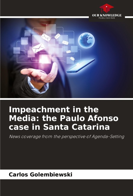 Impeachment in the Media: the Paulo Afonso case in Santa Catarina: News coverage from the perspective of Agenda-Setting