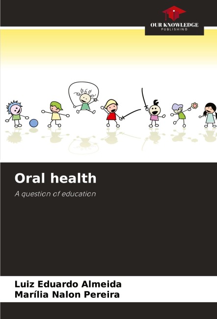 Oral health: A question of education