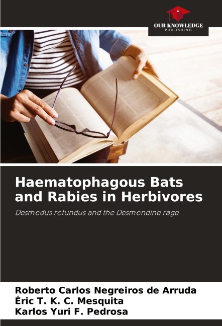 Haematophagous Bats and Rabies in Herbivores: Desmodus rotundus and the Desmondine rage