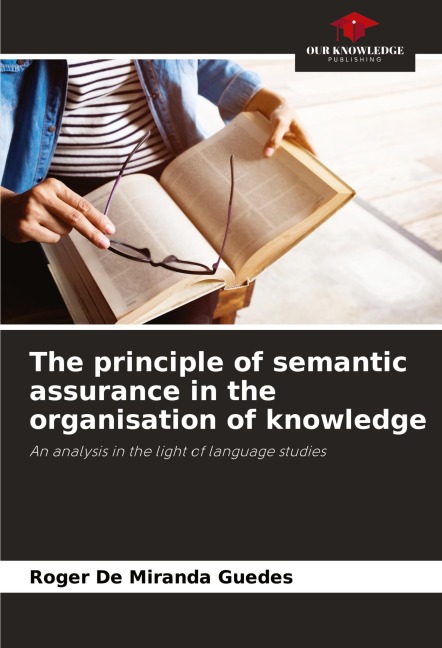 The principle of semantic assurance in the organisation of knowledge: An analysis in the light of language studies