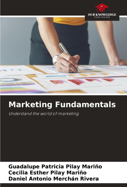 Marketing Fundamentals: Understand the world of marketing