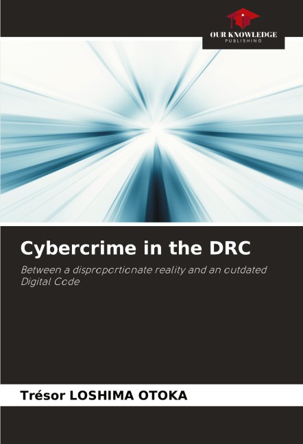 Cybercrime in the DRC: Between a disproportionate reality and an outdated Digital Code