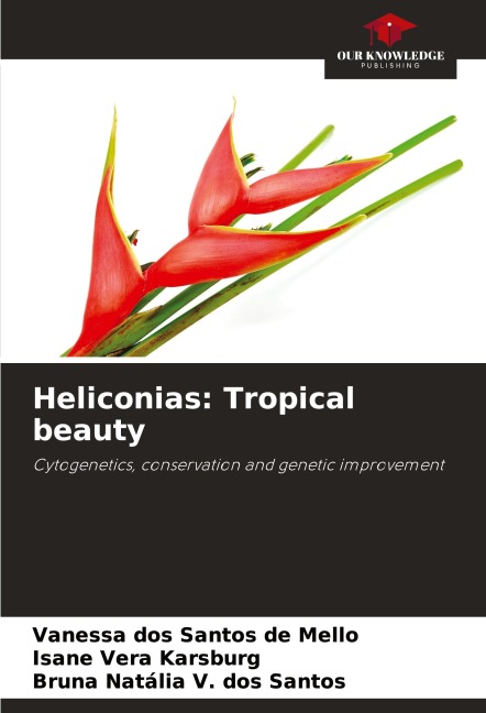 Heliconias: Tropical beauty: Cytogenetics, conservation and genetic improvement