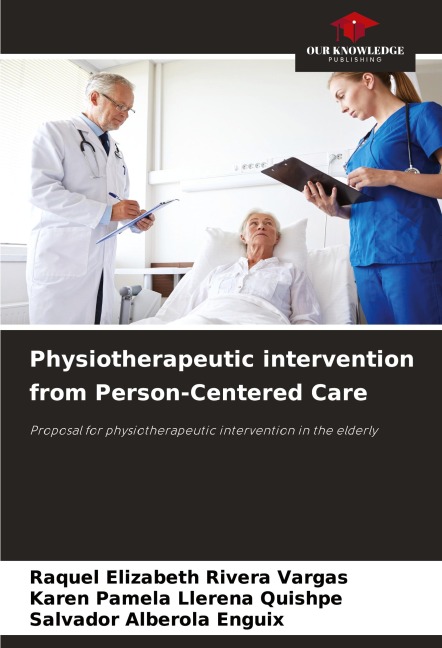 Physiotherapeutic intervention from Person-Centered Care: Proposal for physiotherapeutic intervention in the elderly