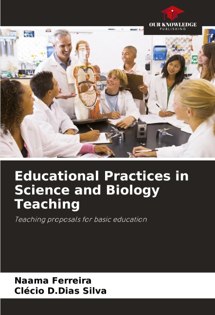 Educational Practices in Science and Biology Teaching: Teaching proposals for basic education