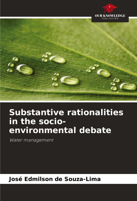 Substantive rationalities in the socio-environmental debate: Water management