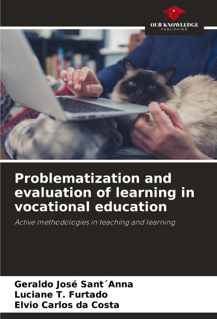 Problematization and evaluation of learning in vocational education: Active methodologies in teaching and learning