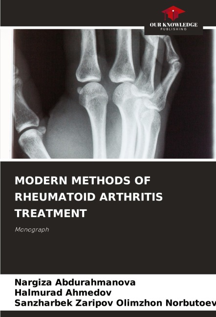 MODERN METHODS OF RHEUMATOID ARTHRITIS TREATMENT: Monograph