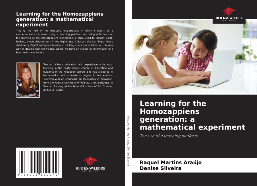 Learning for the Homozappiens generation: a mathematical experiment: The use of a teaching platform