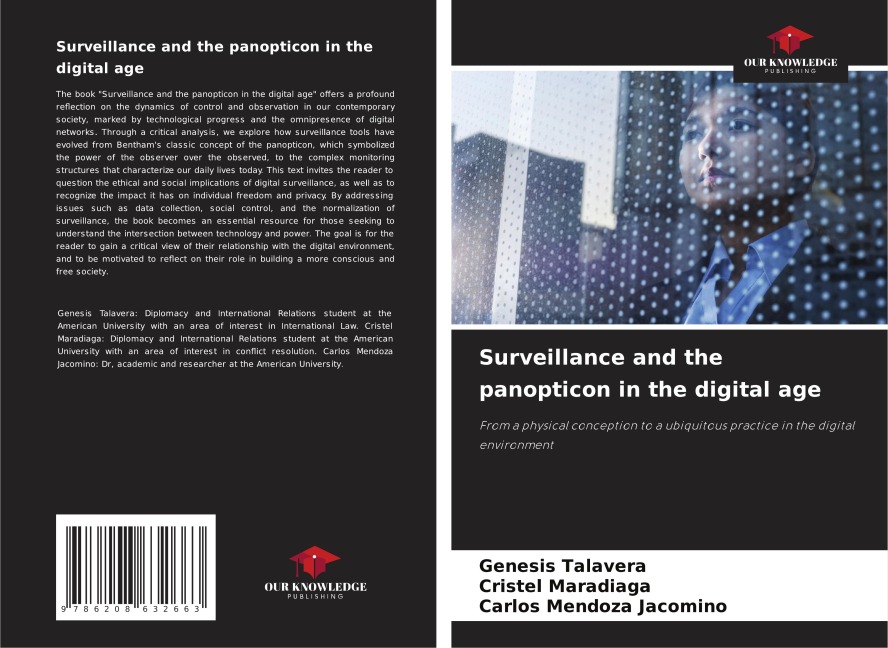 Surveillance and the panopticon in the digital age: From a physical conception to a ubiquitous practice in the digital environment