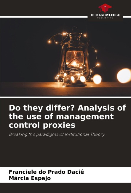 Do they differ? Analysis of the use of management control proxies: Breaking the paradigms of Institutional Theory