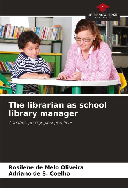 The librarian as school library manager: And their pedagogical practices