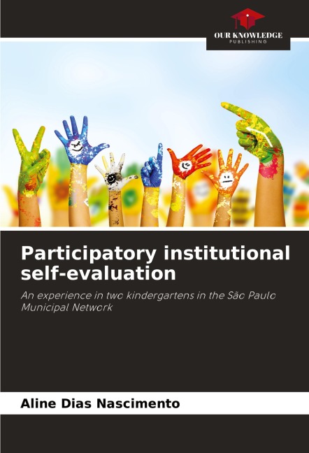 Participatory institutional self-evaluation: An experience in two kindergartens in the São Paulo Municipal Network