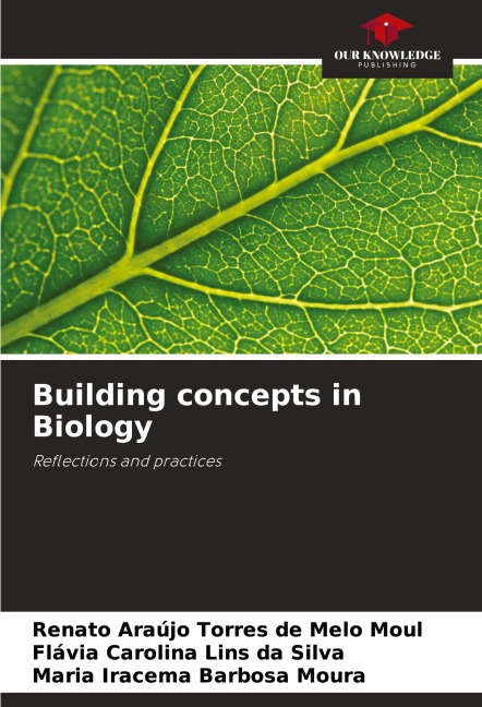 Building concepts in Biology: Reflections and practices