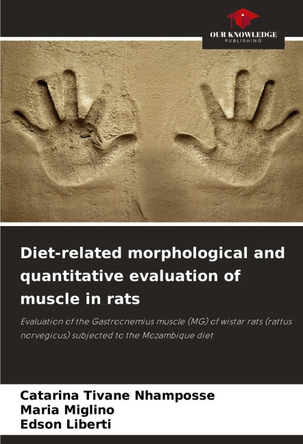 Diet-related morphological and quantitative evaluation of muscle in rats: Evaluation of the Gastrocnemius muscle (MG) of wistar rats (rattus norvegicus) subjected to the Mozambique diet