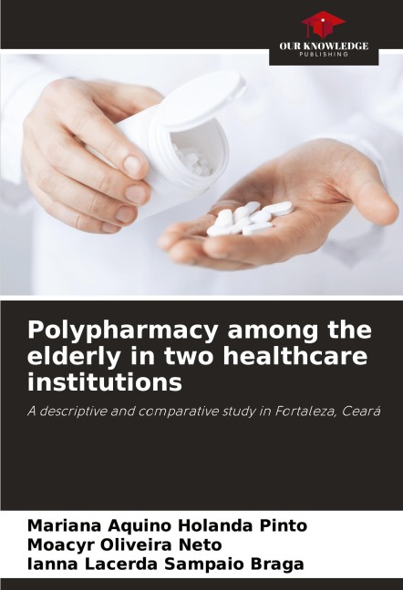 Polypharmacy among the elderly in two healthcare institutions: A descriptive and comparative study in Fortaleza, Ceará