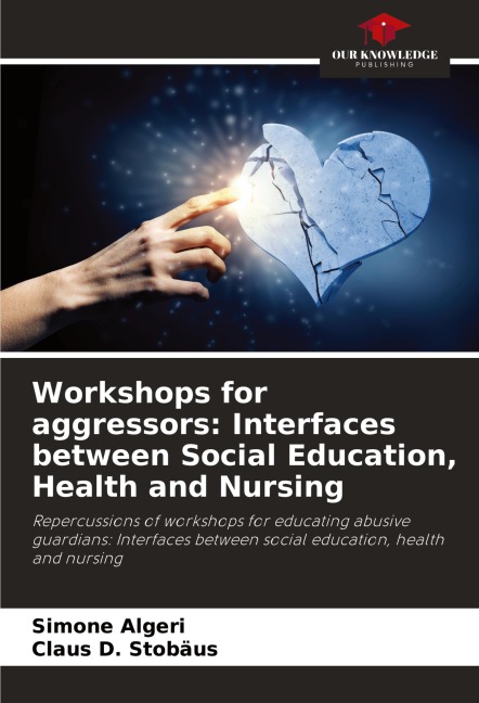 Workshops for aggressors: Interfaces between Social Education, Health and Nursing: Repercussions of workshops for educating abusive guardians: Interfaces between social education, health and nursing