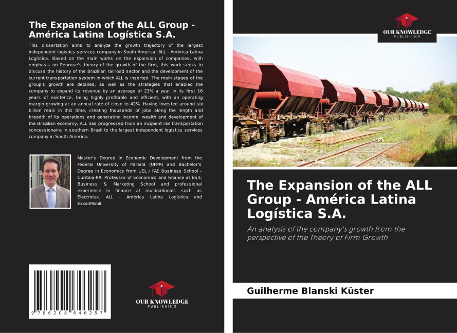 The Expansion of the ALL Group - América Latina Logística S.A.: An analysis of the companys growth from the perspective of the Theory of Firm Growth