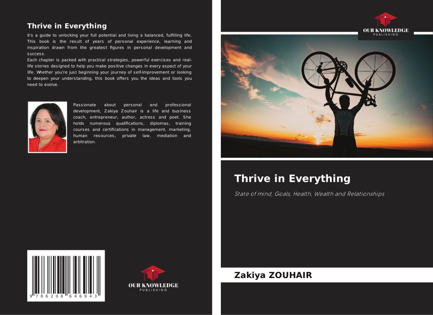 Thrive in Everything: State of mind, Goals, Health, Wealth and Relationships