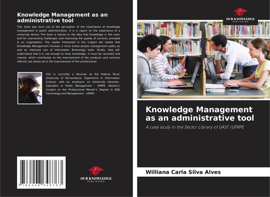 Knowledge Management as an administrative tool: A case study in the Sector Library of UAST /UFRPE