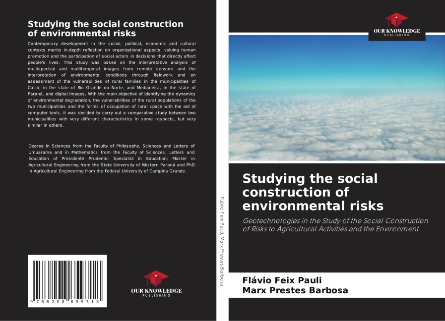 Studying the social construction of environmental risks: Geotechnologies in the Study of the Social Construction of Risks to Agricultural Activities and the Environment