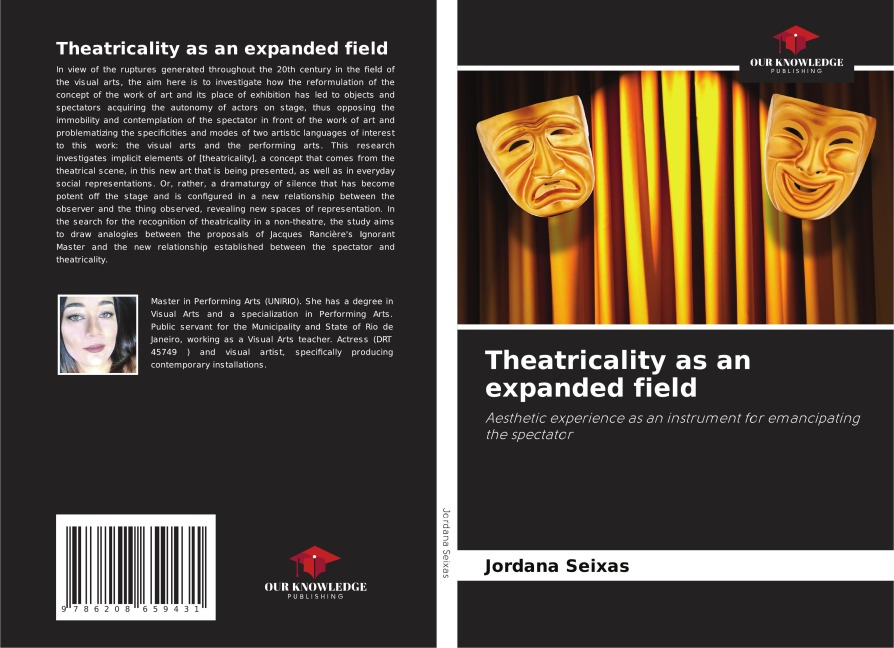 Theatricality as an expanded field: Aesthetic experience as an instrument for emancipating the spectator
