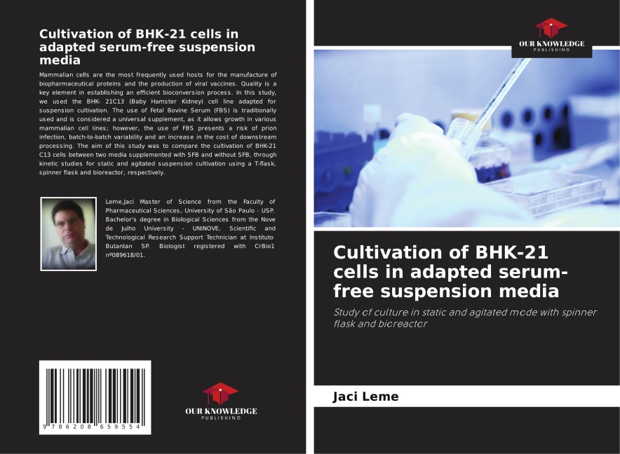 Cultivation of BHK-21 cells in adapted serum-free suspension media: Study of culture in static and agitated mode with spinner flask and bioreactor