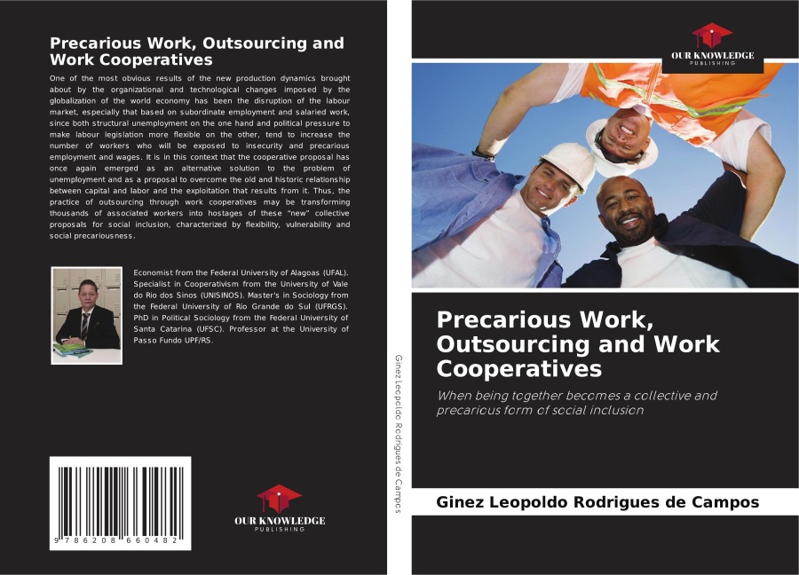 Precarious Work, Outsourcing and Work Cooperatives: When being together becomes a collective and precarious form of social inclusion