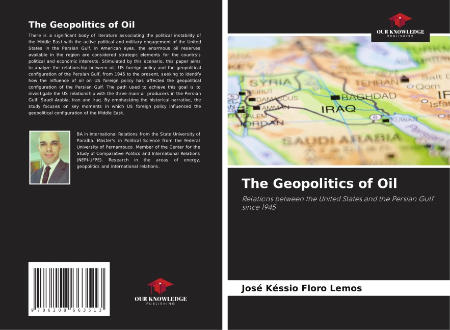 The Geopolitics of Oil: Relations between the United States and the Persian Gulf since 1945