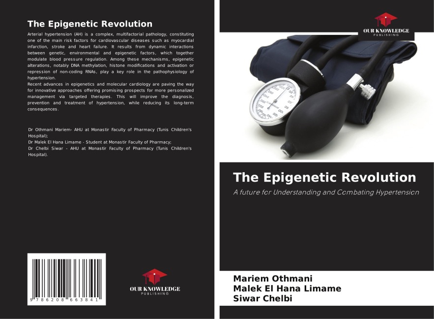 The Epigenetic Revolution: A future for Understanding and Combating Hypertension