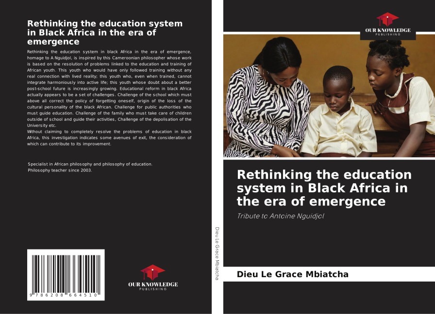Rethinking the education system in Black Africa in the era of emergence: Tribute to Antoine Nguidjol