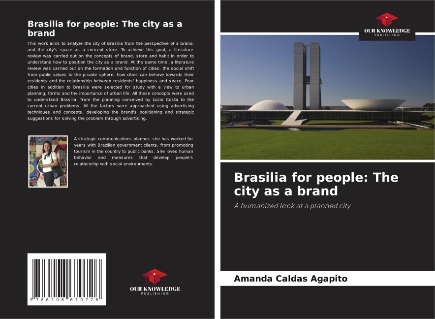 Brasilia for people: The city as a brand: A humanized look at a planned city