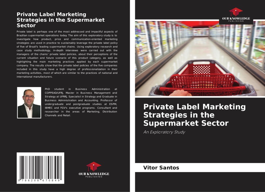 Private Label Marketing Strategies in the Supermarket Sector: An Exploratory Study