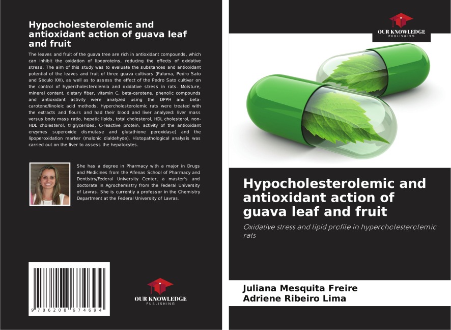 Hypocholesterolemic and antioxidant action of guava leaf and fruit: Oxidative stress and lipid profile in hypercholesterolemic rats