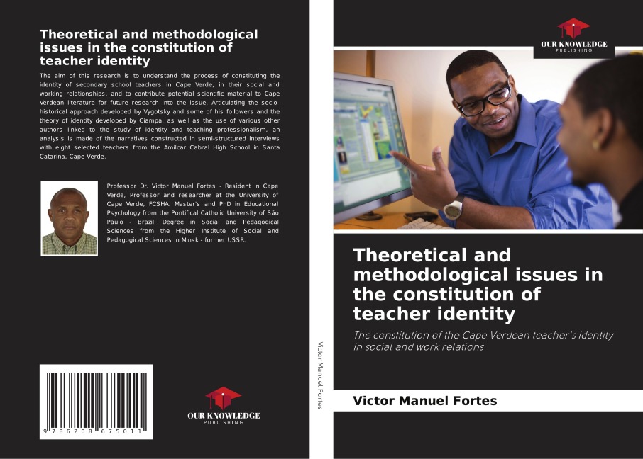 Theoretical and methodological issues in the constitution of teacher identity: The constitution of the Cape Verdean teachers identity in social and work relations