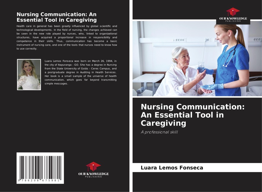 Nursing Communication: An Essential Tool in Caregiving: A professional skill