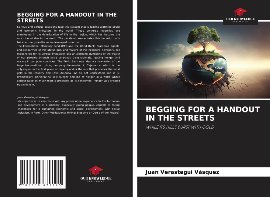 BEGGING FOR A HANDOUT IN THE STREETS: WHILE ITS HILLS BURST WITH GOLD
