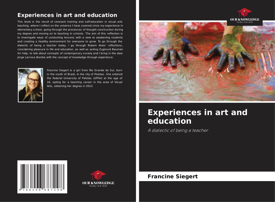 Experiences in art and education: A dialectic of being a teacher