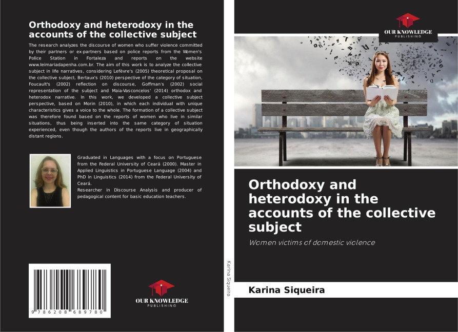 Orthodoxy and heterodoxy in the accounts of the collective subject: Women victims of domestic violence