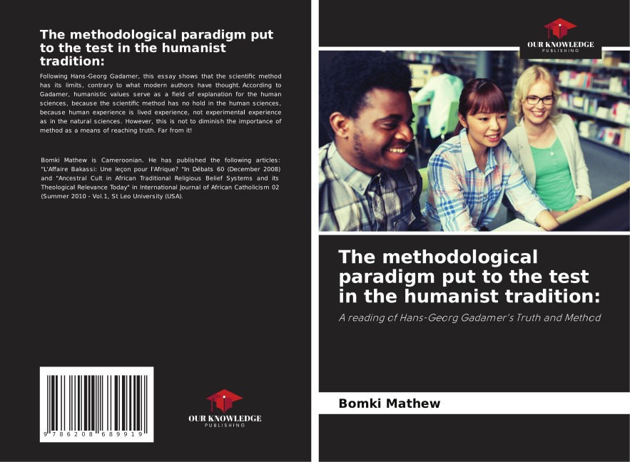 The methodological paradigm put to the test in the humanist tradition:: A reading of Hans-Georg Gadamers Truth and Method