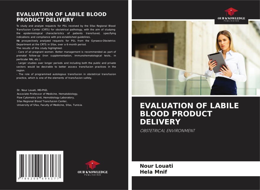 EVALUATION OF LABILE BLOOD PRODUCT DELIVERY: OBSTETRICAL ENVIRONMENT