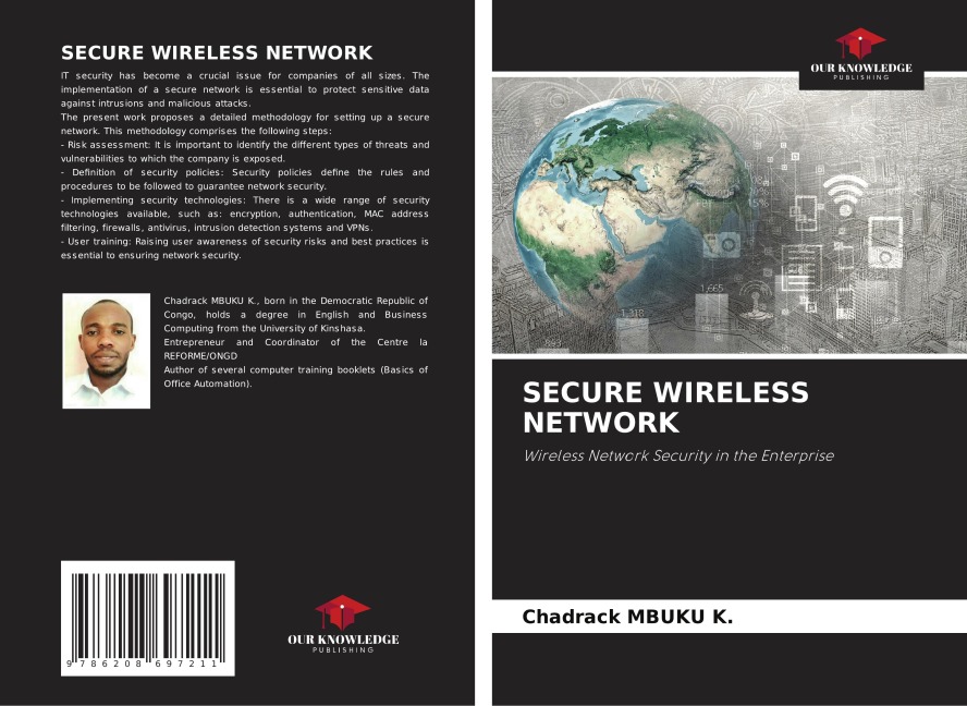 SECURE WIRELESS NETWORK: Wireless Network Security in the Enterprise