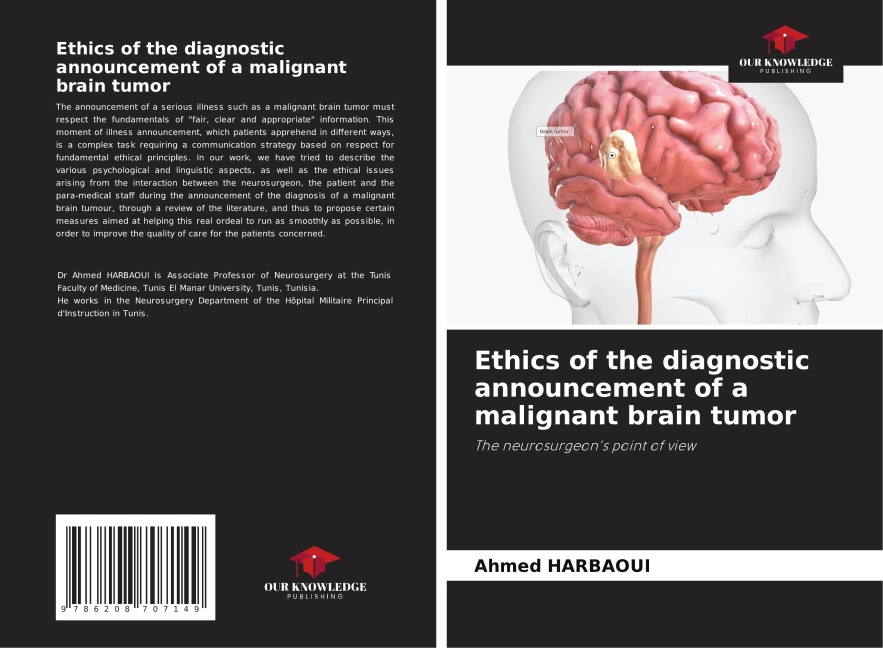 Ethics of the diagnostic announcement of a malignant brain tumor: The neurosurgeons point of view